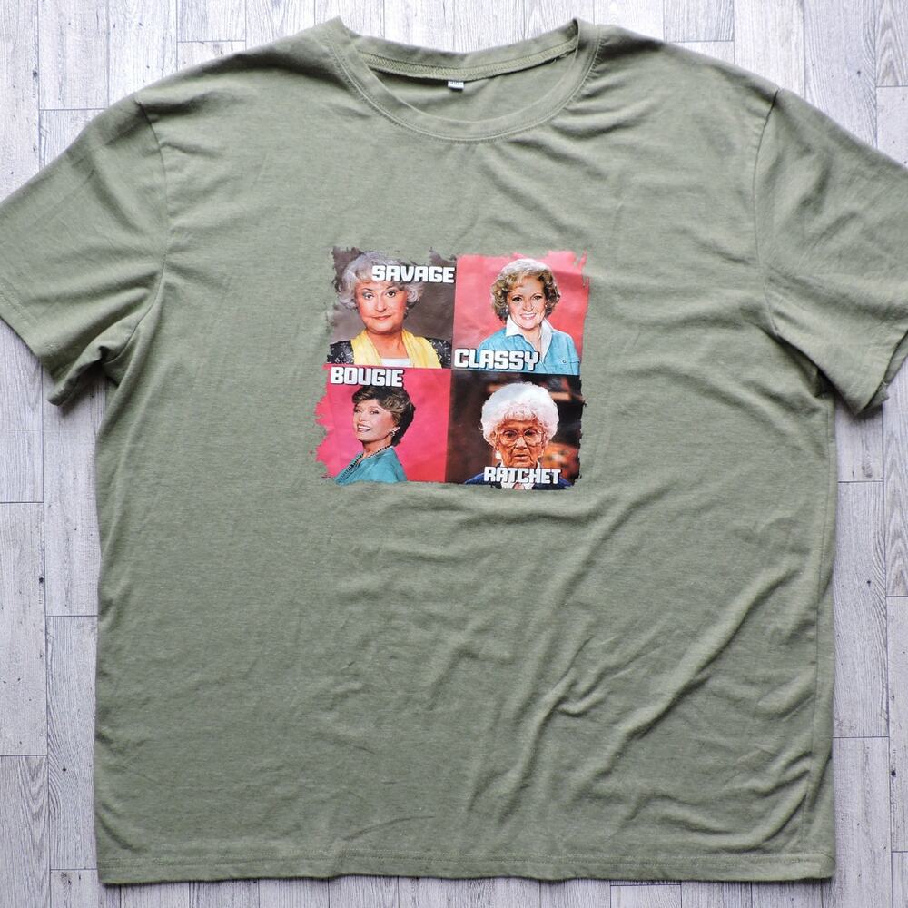 Golden Girls -savage classy bougie ratchet Green Graphic T-Shirt Women's 3XL